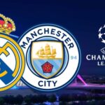 Real Madrid - Manchester City de Champions League